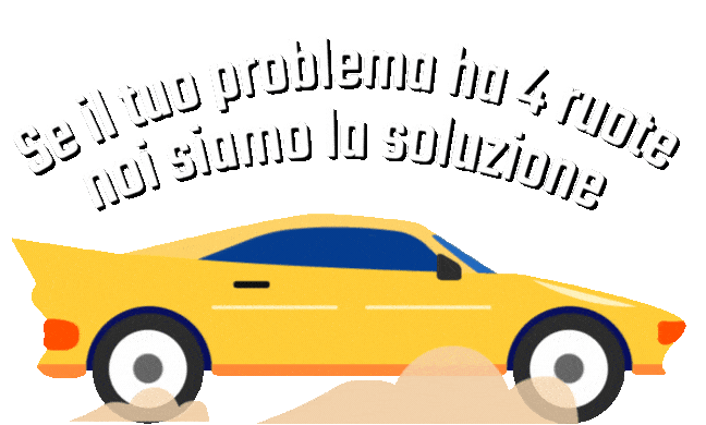 Auto gialla con testo: "Se il tuo problema ha 4 ruote..."